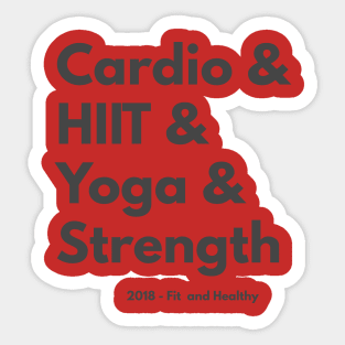 Cardio, HIIT, Yoga, Strength - Health and Fitness 2018 (Tee) Sticker